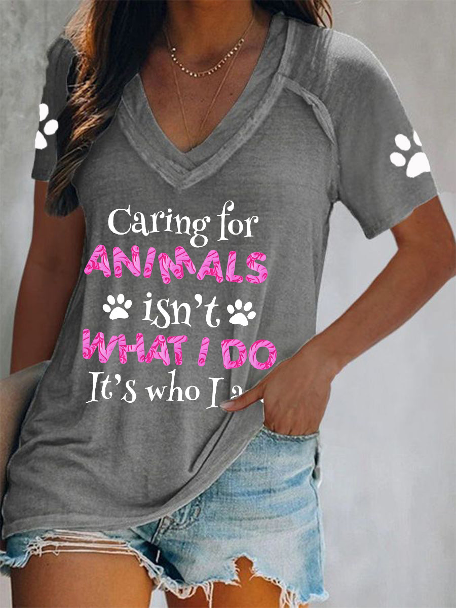 Camiseta El cuidado de las mujeres por los animales no es lo que hago, es quien soy