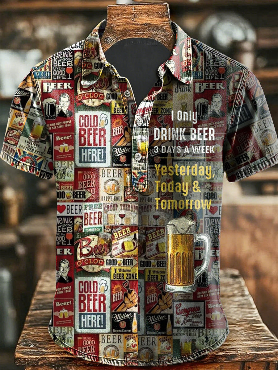 Hombres divertido sólo beber cerveza 3 días a la semana camisa de manga corta