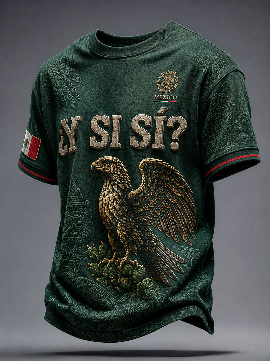 Día de la Independencia de México para hombres ¿Y si sí? Camiseta con estampado de arte