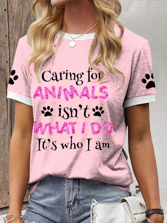Camiseta El cuidado de las mujeres por los animales no es lo que hago, es quien soy