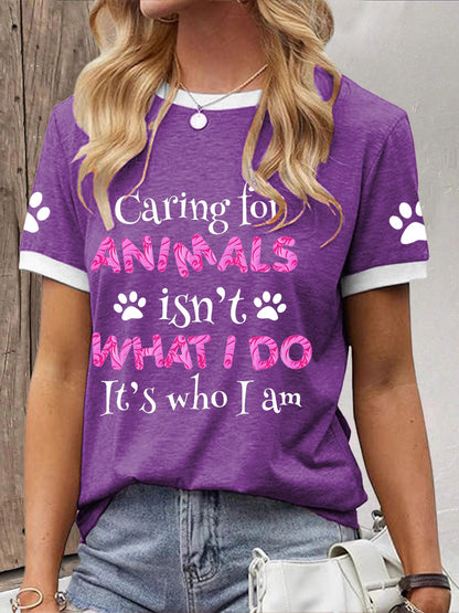 Camiseta El cuidado de las mujeres por los animales no es lo que hago, es quien soy