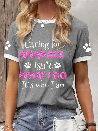 Camiseta El cuidado de las mujeres por los animales no es lo que hago, es quien soy