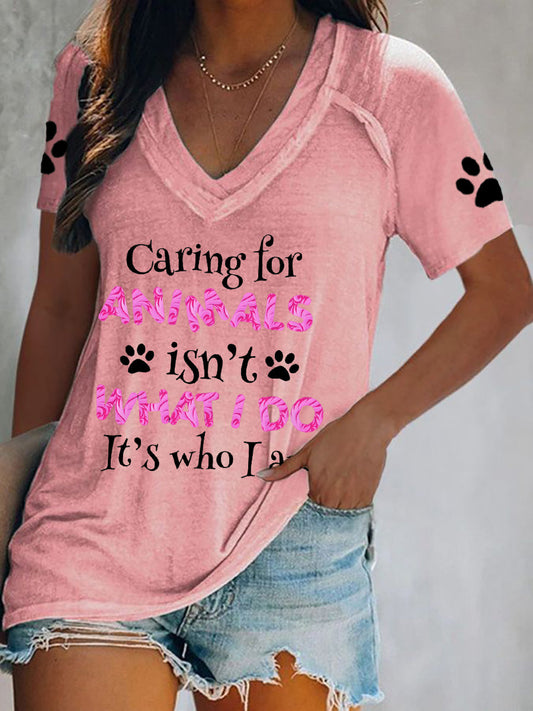 Camiseta El cuidado de las mujeres por los animales no es lo que hago, es quien soy