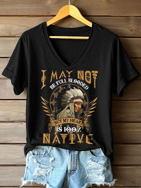 De las mujeres no puedo ser de sangre completa pero mi corazón es 100% nativo de impresión camiseta con cuello en V