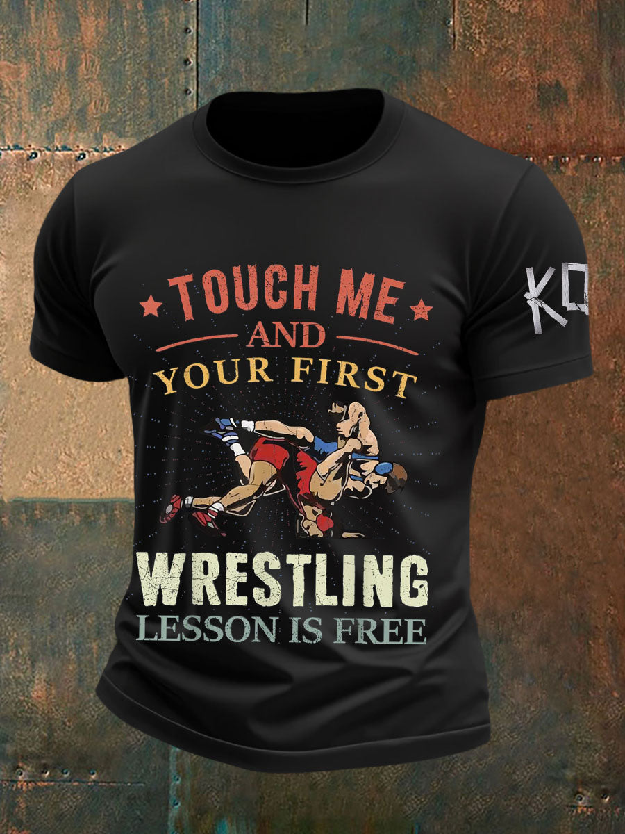 Touch Me And Your First Wrestling Lesson Is Free Camisetas