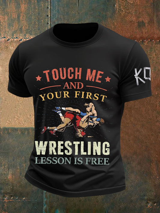 Touch Me And Your First Wrestling Lesson Is Free Camisetas