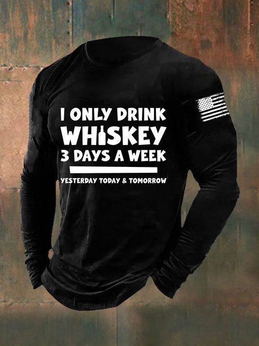 Camiseta de manga larga I Only Drink Whiskey 3 Days A Week para hombre