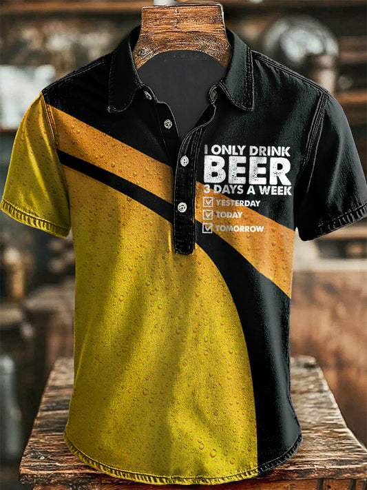 Hombres divertido sólo beber cerveza 3 días a la semana camisa de manga corta