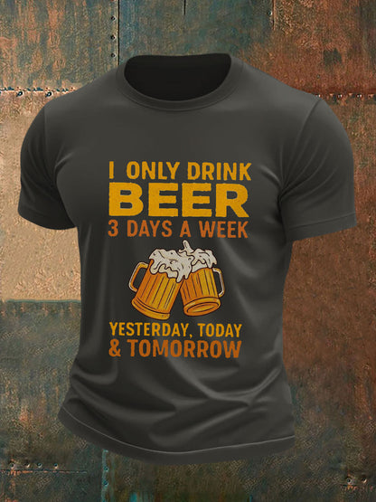 Camiseta de manga corta para hombre I Only Drink Beer 3 Days A Week