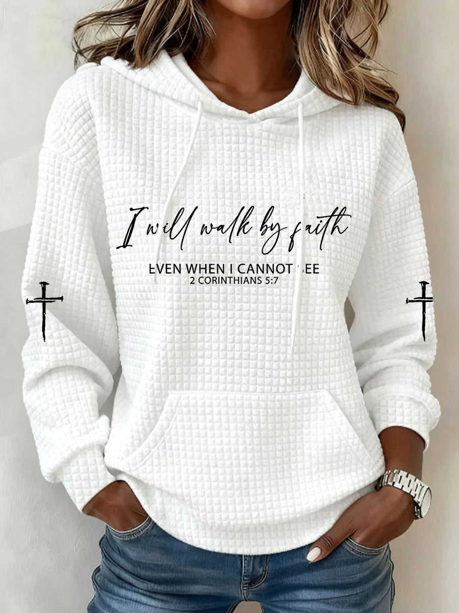 Sudadera I Will Walk By Faith para mujer