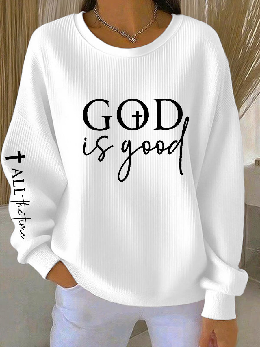 God Is Good All The Time Ribbed Sudadera con cuello redondo para mujer