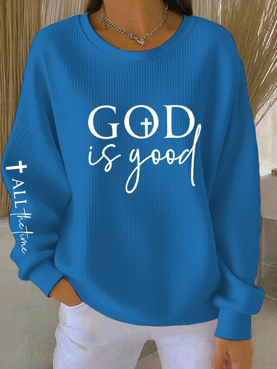 God Is Good All The Time Ribbed Sudadera con cuello redondo para mujer