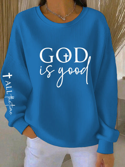 God Is Good All The Time Ribbed Sudadera con cuello redondo para mujer